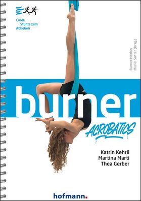 Burner Acrobatics, Katrin Kehrli