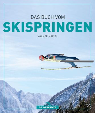 Das Buch vom Skispringen, Volker Kreisl