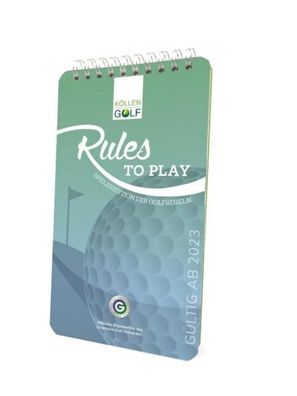 Golfregeln - Rules to play, K?llen Druck + Verlag GmbH