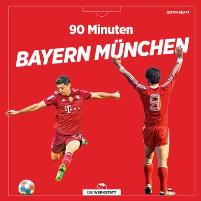 90 Minuten Bayern M?nchen, Justin Kraft