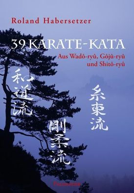 39 Karate-Kata, Roland Habersetzer