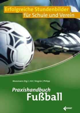 Praxishandbuch Fu?ball, Winfried Abt