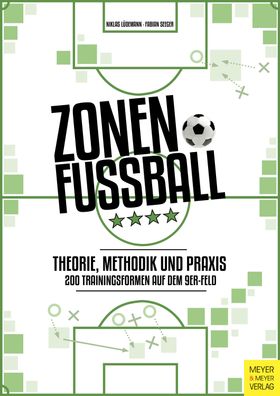 Zonenfu?ball - Theorie, Methodik, Praxis, Niklas L?demann