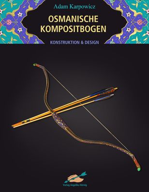Osmanische Kompositbogen, Adam Karpowicz