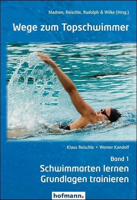 Wege zum Topschwimmer 01, Klaus Reischle