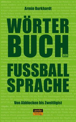 W?rterbuch der Fu?ballsprache, Armin Burkhardt
