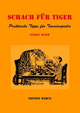 Schach f?r Tiger, Simon Webb