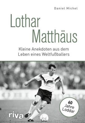Lothar Matth?us, Daniel Michel