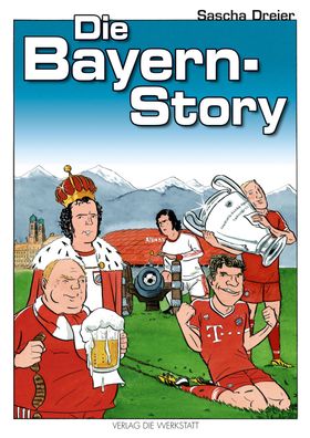 Die Bayern-Story, Sascha Dreier