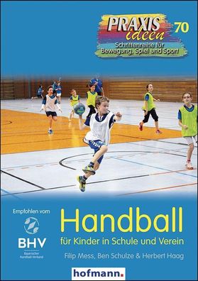 Handball f?r Kinder in Schule und Verein, Filip Mess