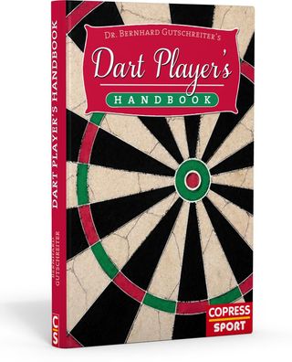 Dart Player's Handbook, Bernhard Gutschreiter