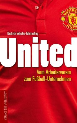 United, Dietrich Schulze-Marmeling