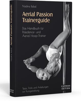 Aerial Passion Trainerguide, Nadine Rebel