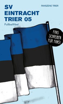 SV Eintracht Trier 05, Fanszene Trier