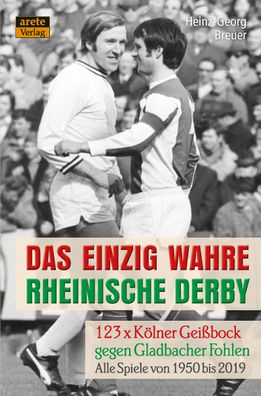 Das einzig wahre Rheinische Derby, Heinz-Georg Breuer