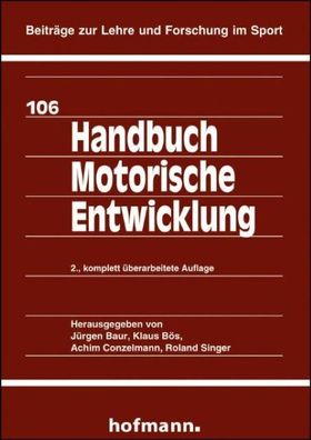 Handbuch Motorische Entwicklung, J?rgen Baur