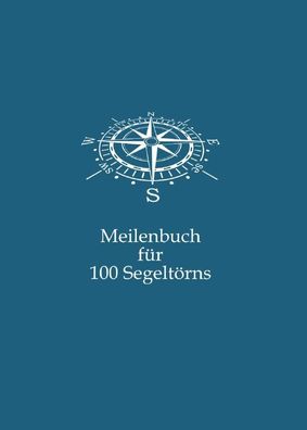 Meilenbuch f?r 100 Segelt?rns, Alexander Filatow