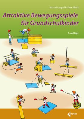 Attraktive Bewegungsspiele f?r Grundschulkinder, Harald Lange