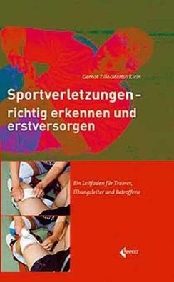 Sportverletzungen - richtig erkennen und erstversorgen, Martin Klein