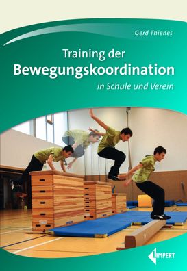 Training der Bewegungskoordination, Gerd Thienes