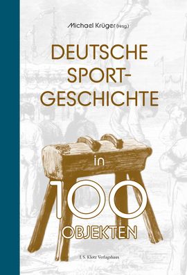 Deutsche Sportgeschichte in 100 Objekten, Michael Kr?ger
