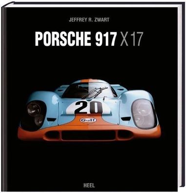 Porsche 917 x 17, Jeffrey R. Zwart