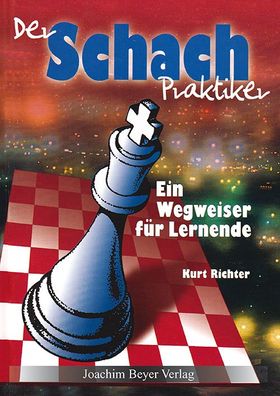 Der Schachpraktiker, Kurt Richter