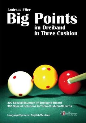 Big Points: in Three Cushion: Im Dreiband, in Three Cushion, Andreas Efler