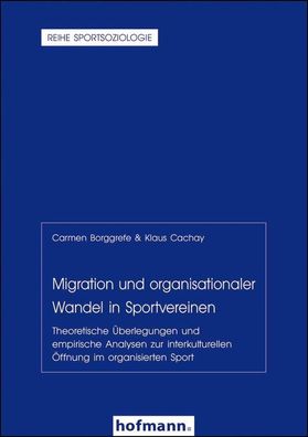 Migration und organisationaler Wandel in Sportvereinen, Carmen Borggrefe