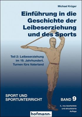 Einf?hrung in die Geschichte der Leibeserziehung und des Sports - Teil 2, M ...