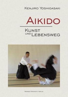 Aikido - Kunst und Lebensweg, Kenjiro Yoshigasaki