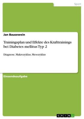 Trainingsplan und Effekte des Krafttrainings bei Diabetes mellitus Typ 2, J ...