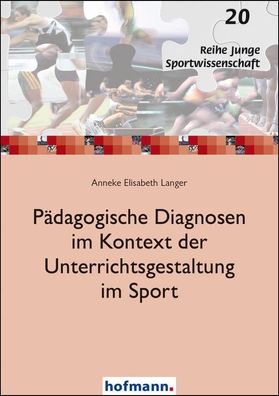 P?dagogische Diagnosen im Kontext der Unterrichtsgestaltung im Sport, Annek ...