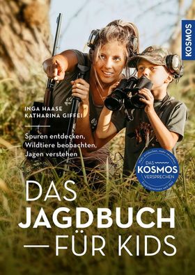 Das Jagdbuch f?r Kids, Inga Haase