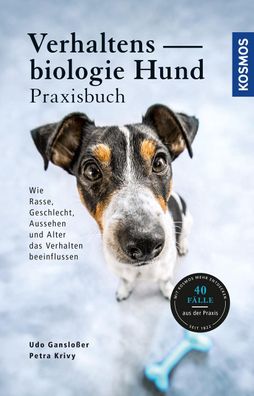 Verhaltensbiologie Hund - Praxisbuch, Udo Ganslo?er