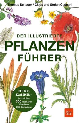Der illustrierte Pflanzenf?hrer, Claus Caspari