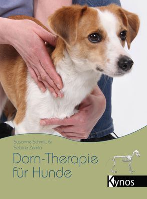 Dorn-Therapie f?r Hunde, Susanne Schmitt