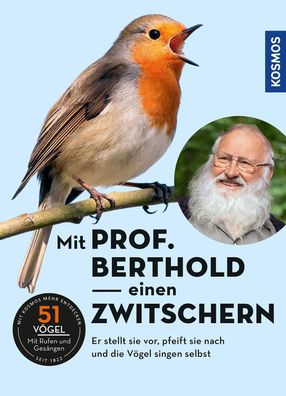 Mit Prof. Berthold einen zwitschern!, Peter Berthold