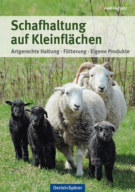 Schafhaltung auf Kleinfl?chen, Axel Gutjahr