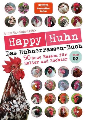 Happy Huhn - Das H?hnerrassenbuch, Band 2, Robert H?ck