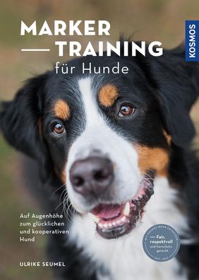 Marker-Training f?r Hunde, Ulrike Seumel