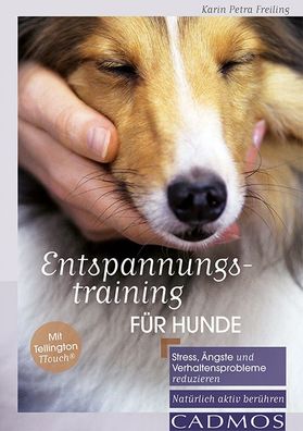 Entspannungstraining f?r Hunde, Karin Petra Freiling