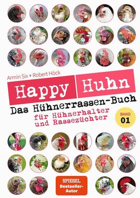 Happy Huhn - Das H?hnerrassenbuch, Band 1, Robert H?ck