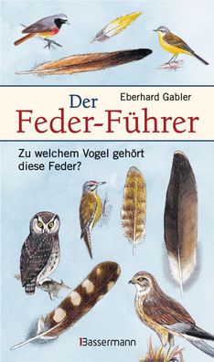 Der Feder-F?hrer, Eberhard Gabler