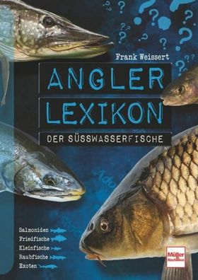 Angler-Lexikon der S??wasserfische, Frank Weissert