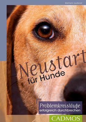 Neustart f?r Hunde, Katrien Lismont