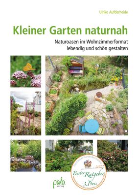 Kleiner Garten naturnah, Ulrike Aufderheide