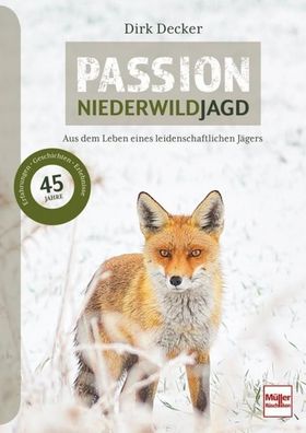 Passion Niederwildjagd, Dirk Decker