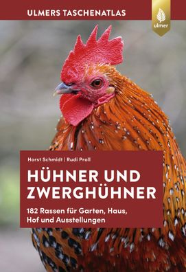 Taschenatlas H?hner und Zwergh?hner, Horst Schmidt