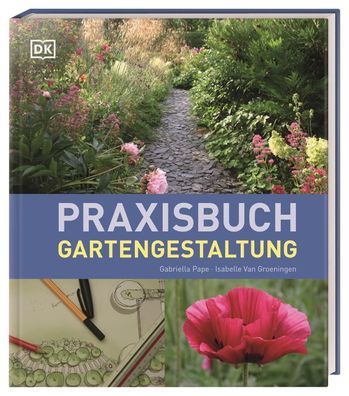 Praxisbuch Gartengestaltung, Gabriella Pape